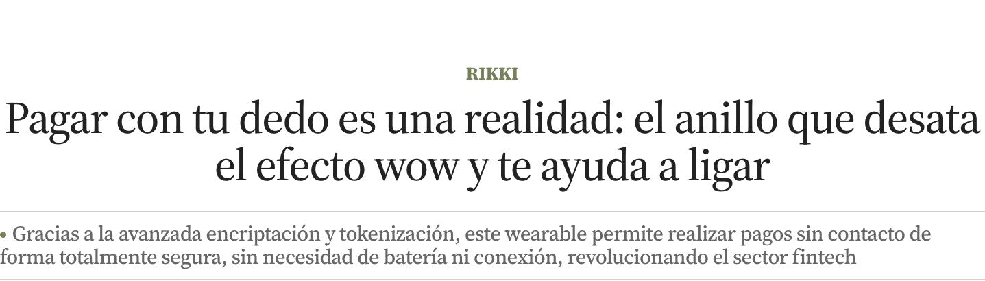 La Vanguardia: “El móvil se ha convertido en el dispositivo más vulnerable de nuestra vida financiera”: Rikki, el anillo que busca desbancar al smartphone en los pagos